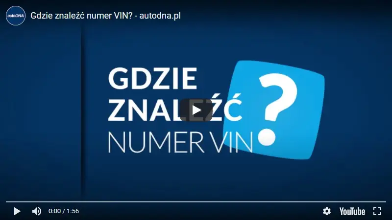 Gdzie znaleźć numer VIN - video z autoDNA