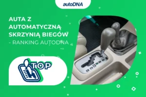 Auta z automatyczną skrzynią biegów- ranking autoDNA