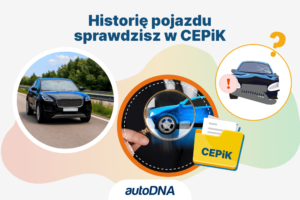 Historię pojazdu sprawdzisz w CEPiK