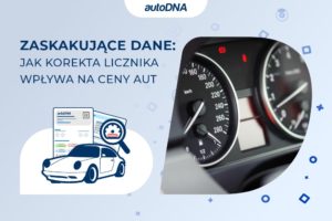 Zaskakujące dane jak korekta licznika wpływa na ceny aut