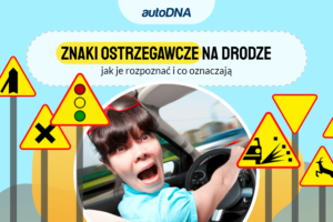 Znaki ostrzegawcze na drodze — jak je rozpoznać i co oznaczają