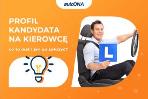 Profil Kandydata na Kierowcę (PKK) – co to jest i jak go założyć