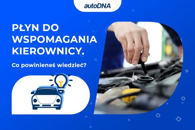 Płyn do wspomagania kierownicy. Co powinieneś wiedzieć