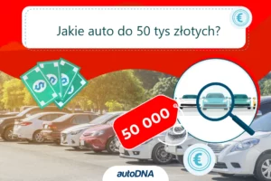 Jakie auto do 50 tys złotych