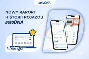 Nowy Raport Historii Pojazdu autoDNA